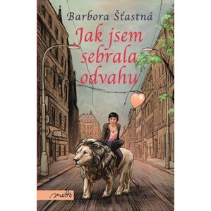 Jak jsem sebrala odvahu | Barbora Šťastná