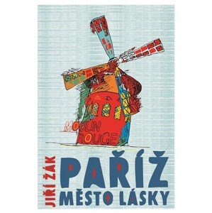 Paříž: město lásky | Jiří Žák