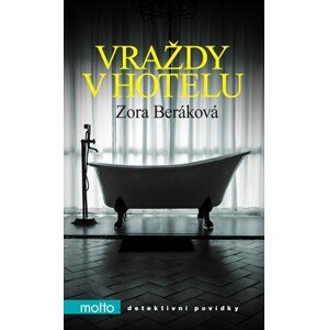 Vraždy v hotelu | Zora Beráková