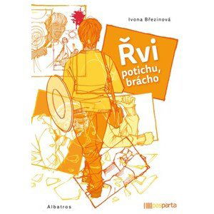 Řvi potichu, brácho | Ivona Březinová