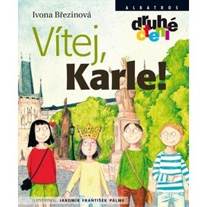 Vítej, Karle! | Martin Adamec, Jaromír František Palme, Ivona Březinová