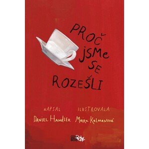 Proč jsme se rozešli | Romana Bičíková, Daniel Handler