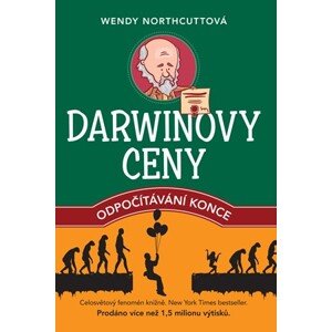 Darwinovy ceny: odpočítávání konce | Wendy Northcuttová, Olga Engelthaler Neumanová