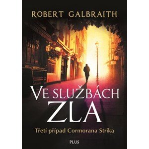 Ve službách zla | Ladislav Šenkyřík, Robert Galbraith (pseudonym J. K. Rowlingové), Nico Tylor