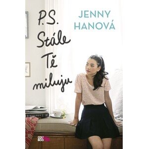 P. S. Stále Tě miluju | Jenny Hanová