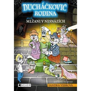 Ducháčkovic rodina aneb Mlžani v nesnázích | Sandra Vebrová