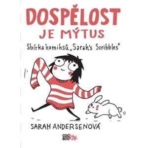 Dospělost je mýtus | Romana Bičíková, Zuzana Bičíková, Sarah Andersenová