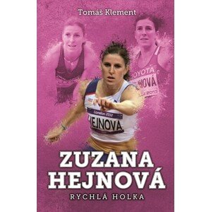 Zuzana Hejnová: rychlá holka | Tomáš Klement