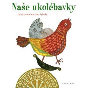 Naše ukolébavky | Josef Krček, Nanako Ishida