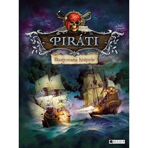 Piráti – Ilustrovaná historie | Kolektiv