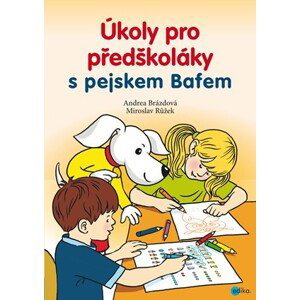 Úkoly pro předškoláky s pejskem Bafem | Andrea Brázdová, Miroslav Růžek