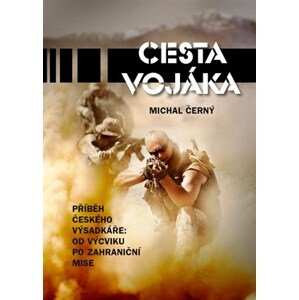 Cesta vojáka | Michal Černý