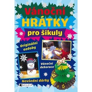 Vánoční hrátky pro šikuly | Kolektiv