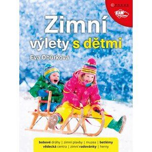 Zimní výlety s dětmi | Eva Obůrková