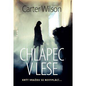 Chlapec v lese | Ema Stašová, Carter Wilson