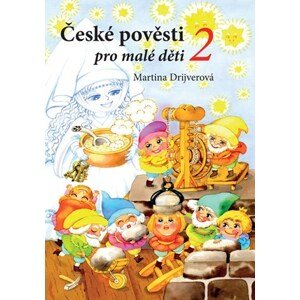 České pověsti pro malé děti 2  | Martina Drijverová