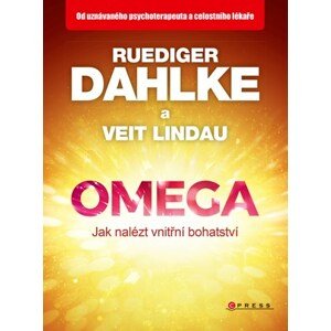 Omega - jak nalézt vnitřní bohatství | Ruediger Dahlke, Veit Lindau