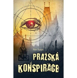 Pražská konspirace | Petr Turoň