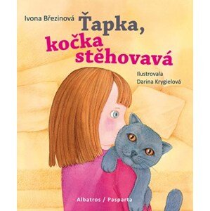 Ťapka, kočka stěhovavá | Ivona Březinová, Darina Krygielová