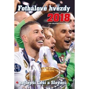 Fotbalové hvězdy 2018 | Filip Saiver, Jan Palička, Jan Jaroš