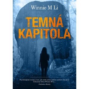 Temná kapitola | Helena Šváchová, Winnie M Li