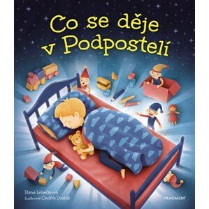 Co se děje v Podpostelí | Ondřej Dolejší, Hana Lehečková