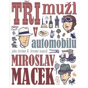 Tři muži v automobilu | Štěpán Janík, Miroslav Macek