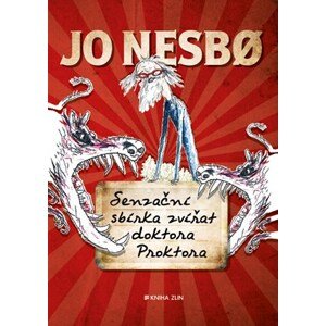 Senzační sbírka zvířat doktora Proktora  | Kateřina Krištůfková, Jo Nesbo