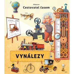 Cestovatel časem - Vynálezy | Silvie Sanža, Oldřich Růžička