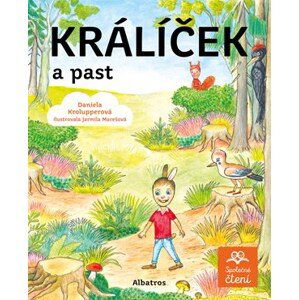 Králíček a past | Daniela Krolupperová, Jarmila Marešová