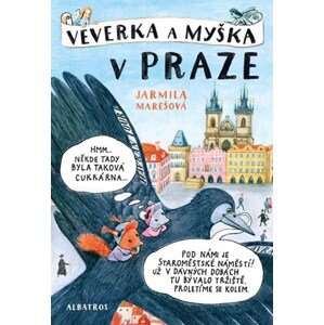 Veverka a Myška v Praze | Jarmila Marešová, Jarmila Marešová