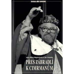 Přes Zábradlí k Cimrmanům | Jan Hraběta, Jana Magdoňová