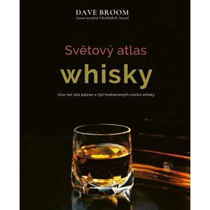 Světový atlas whisky | Dave Broom