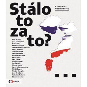 Stálo to za to? | Vladimír Kučera, Karel Kučera