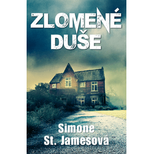 Zlomené duše | Kateřina Tomcová, Simone St. Jamesová