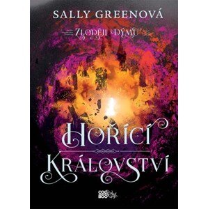 Hořící království | Jana Jašová, Sally Greenová