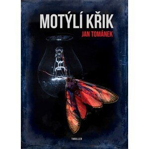 Motýlí křik | Jan Tománek