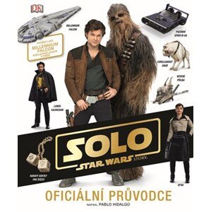 Star Wars - Han Solo Oficiální průvodce | Kolektiv