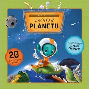 Mise: Zachraň planetu | Jakub Cenkl, Helena Haraštová, Štěpánka Sekaninová