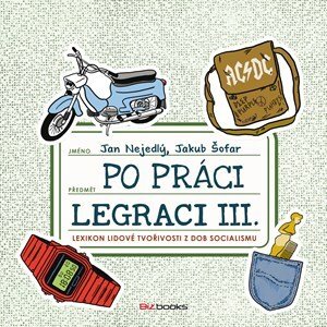 Po práci legraci III. | Jan Nejedlý, Jakub Šofar