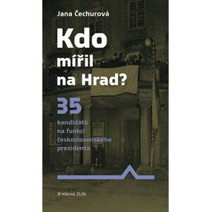 Kdo mířil na Hrad? | ČTK, Jana Čechurová