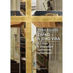 Západ a jeho víra | Tomáš Petráček