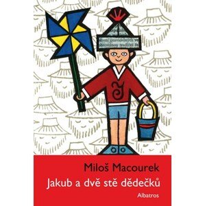 Jakub a dvě stě dědečků | Miloš Macourek, Bohuslav Habart