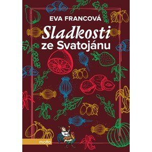 Sladkosti ze Svatojánu | Eva Francová