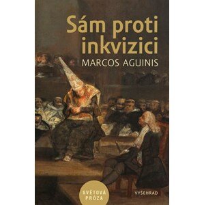 Sám proti inkvizici | Marcos Aguinis