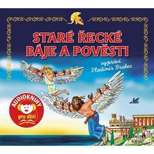 Staré řecké báje a pověsti (audiokniha pro děti) | Jana Eislerová, Vladimír Brabec