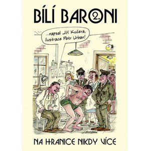 Bílí baroni II. | Jiří Kučera