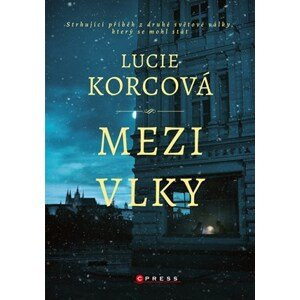 Mezi vlky | Lucie Korcová