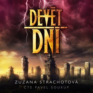 Devět dní (audiokniha) | Zuzana Strachotová, Pavel Soukup