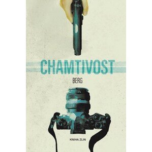 Chamtivost | BERG